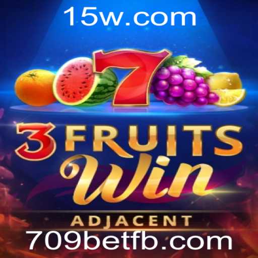 Descubra o Mundo de Emoções com '3FruitsWin' na Plataforma 709bet