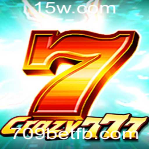Descubra o Mundo de Crazy777 e a Emoção de 709bet