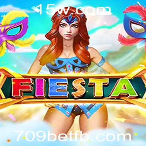 Explorando o Jogo Fiesta: Diversão e Estratégia no Mundo de 709bet